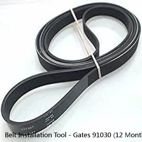 Belt Installation Tool - Gates 91030 (12 Month 12,000 Mile Limited Warranty)